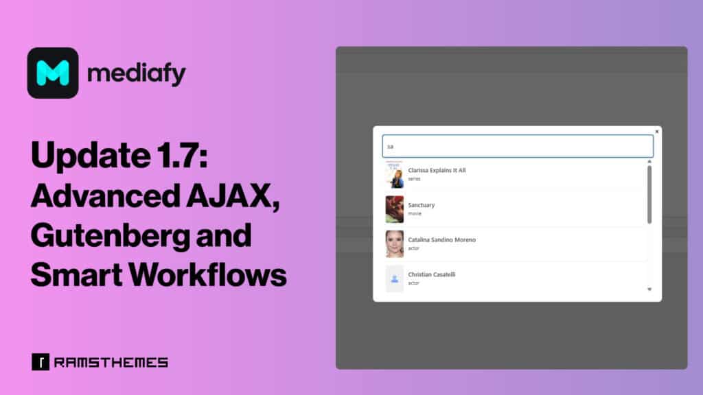 MEDIAFY Plugin 1.7 Update: Advanced AJAX, Gutenberg & Smart Workflows