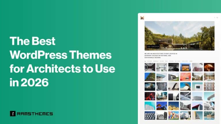 The Best WordPress Themes for Architects to Use in 2026